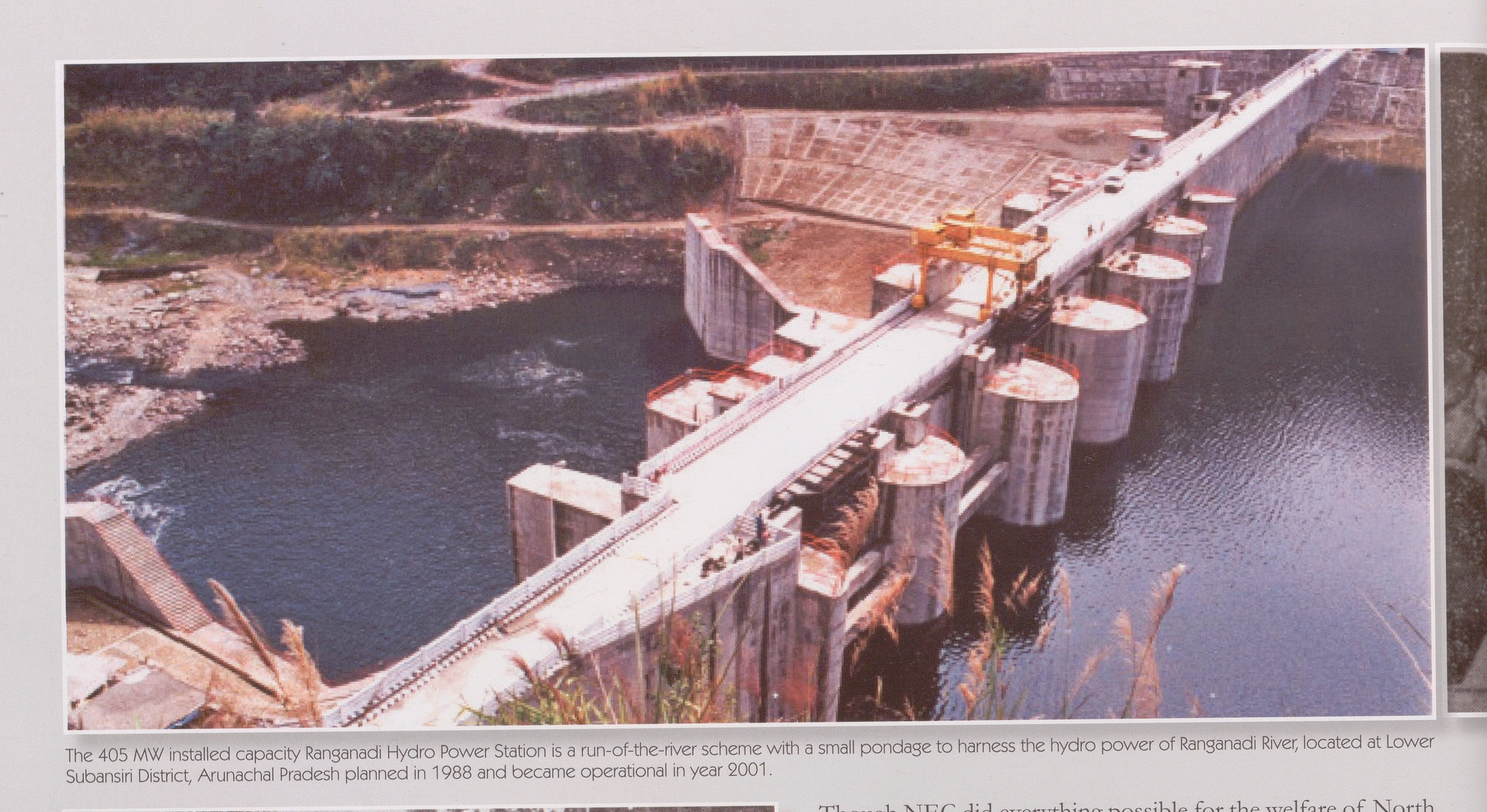 The 405 MW installed capacity Ranganadi Hydro Power Station